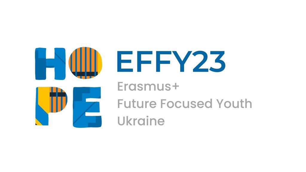 Запрошуємо взяти участь у вебінарі «EFFY – Erasmus+ Future Focused Youth – Ukraine»